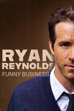 Ryan Reynolds: Funny Business (2023)