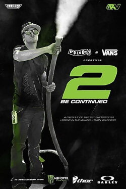 Ryan Villopoto, 2 Be Continued (2012) Ryan Villopoto, 2 Be Continued (2012)