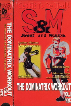 S&M: Sweat and Muscle - The Dominatrix Workout (1996) S&M: Sweat and Muscle - The Dominatrix Workout (1996)