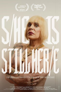 S/He Is Still Her/e: The Official Genesis P-Orridge Documentary (2024) S/He Is Still Her/e: The Official Genesis P-Orridge Documentary (2024)