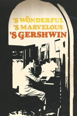 S Wonderful, 'S Marvelous, 'S Gershwin (1972) S Wonderful, 'S Marvelous, 'S Gershwin (1972)