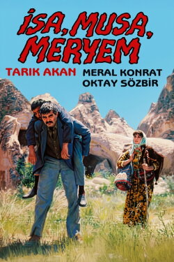İsa, Musa, Meryem (1989) İsa, Musa, Meryem (1989)