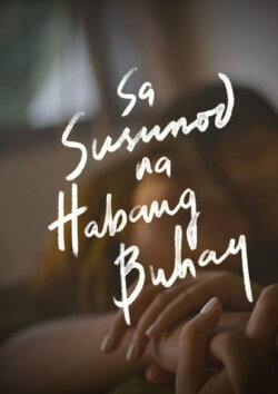 Sa Susunod Na Habang Buhay (2020)