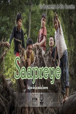Saapreye, los hijos de la caña brava (2014) Saapreye, los hijos de la caña brava (2014)