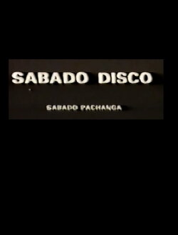 Sábado Disco Sábado Pachanga (1981) Sábado Disco Sábado Pachanga (1981)