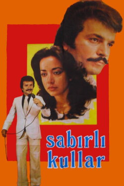 Sabırlı Kullar (1980) Sabırlı Kullar (1980)