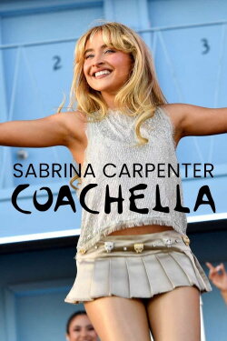 Sabrina Carpenter: Live at Coachella 2024 W1 (2024) Sabrina Carpenter: Live at Coachella 2024 W1 (2024)