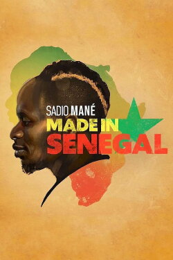 Sadio Mané - Made in Senegal (2020) Sadio Mané - Made in Senegal (2020)