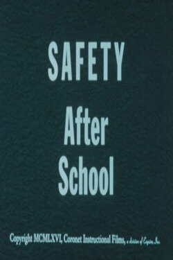 Safety After School (1966) Safety After School (1966)