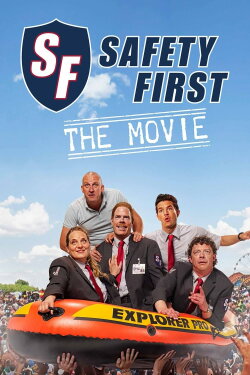 Safety First - The Movie (2015) Safety First - The Movie (2015)