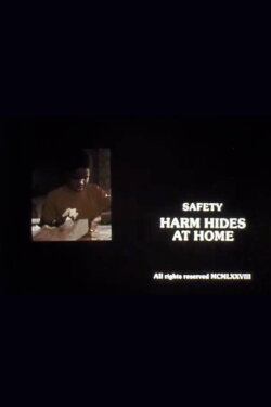 Safety: Harm Hides at Home (1974) Safety: Harm Hides at Home (1974)