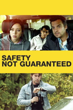 Safety Not Guaranteed (2012) Safety Not Guaranteed (2012)