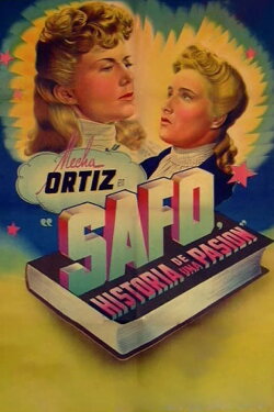 Safo, historia de una pasión (1943) Safo, historia de una pasión (1943)