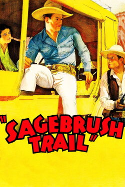 Sagebrush Trail (1933) Sagebrush Trail (1933)