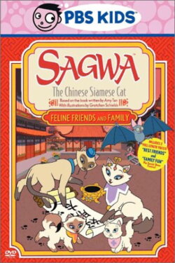 Sagwa, the Chinese Siamese Cat: Feline, Friends and Family (2003) Sagwa, the Chinese Siamese Cat: Feline, Friends and Family (2003)