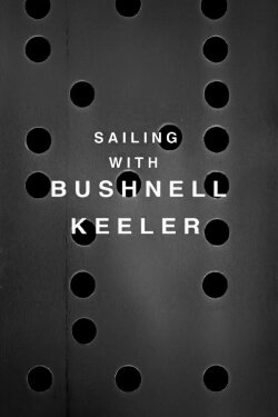 Sailing with Bushnell Keeler (1967) Sailing with Bushnell Keeler (1967)