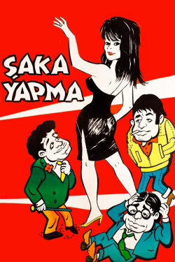 Şaka Yapma (1962) Şaka Yapma (1962)