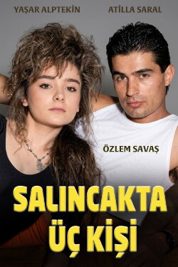 Salıncakta Üç Kişi (1988) Salıncakta Üç Kişi (1988)