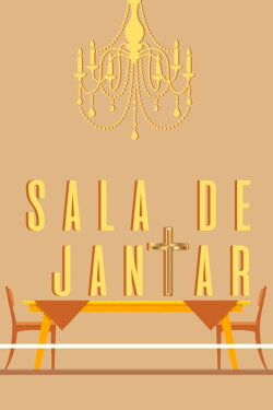 Sala de Jantar (2019) Sala de Jantar (2019)