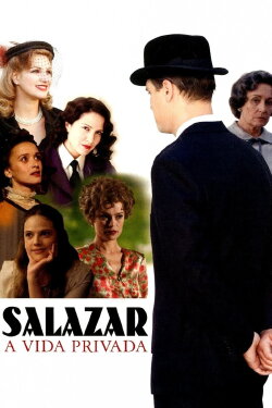Salazar - A Vida Privada (2009) Salazar - A Vida Privada (2009)