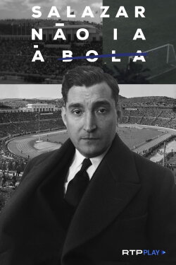 Salazar Não ia à Bola (2024) Salazar Não ia à Bola (2024)