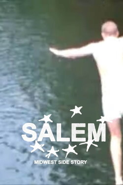 SALEM: Midwest Side Story (2021) SALEM: Midwest Side Story (2021)