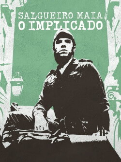 Salgueiro Maia - The Implicated (2022)