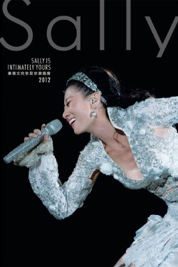 Sally Is Intimately Yours Concert 2012 (2012) Sally Is Intimately Yours Concert 2012 (2012)