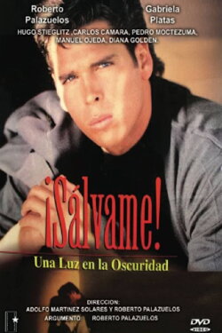 ¡Sálvame! Una luz en la oscuridad (1996) ¡Sálvame! Una luz en la oscuridad (1996)