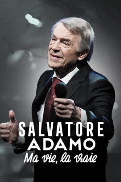 Salvatore Adamo, ma vie, la vraie (2022) Salvatore Adamo, ma vie, la vraie (2022)