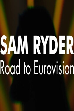 Sam Ryder: Road to Eurovision (2022) Sam Ryder: Road to Eurovision (2022)