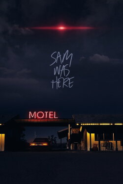 Sam Was Here (2016) Sam Was Here (2016)