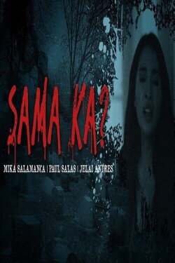 Sama Ka? (2021)