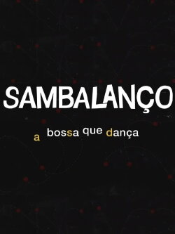Sambalanço - A Bossa Que Dança (2020) Sambalanço - A Bossa Que Dança (2020)