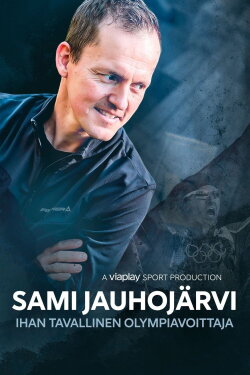 Sami Jauhojärvi – ihan tavallinen olympiavoittaja (2023) Sami Jauhojärvi – ihan tavallinen olympiavoittaja (2023)