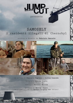 Samosely, i residenti illegali di Chernobyl (2017) Samosely, i residenti illegali di Chernobyl (2017)