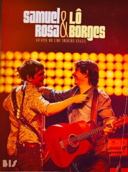 Samuel Rosa & Lô Borges - Ao Vivo em BH (2016) Samuel Rosa & Lô Borges - Ao Vivo em BH (2016)