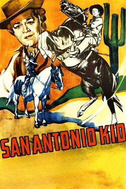 San Antonio Kid (1944) San Antonio Kid (1944)