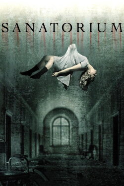 Sanatorium (2013) Sanatorium (2013)