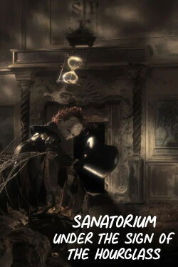 Sanatorium Under the Sign of the Hourglass (2025) Sanatorium Under the Sign of the Hourglass (2025)