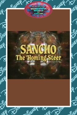 Sancho, the Homing Steer (1962) Sancho, the Homing Steer (1962)
