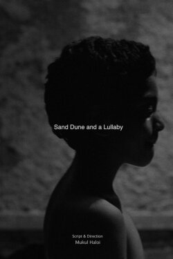 Sand Dune and a Lullaby (2014) Sand Dune and a Lullaby (2014)