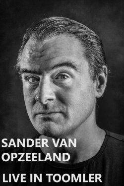 Sander van Opzeeland: Live in Toomler (2007) Sander van Opzeeland: Live in Toomler (2007)