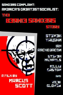 Sanders Complaint: America's Greatest Socialist: The Bernie Sanders Story (2020) Sanders Complaint: America's Greatest Socialist: The Bernie Sanders Story (2020)
