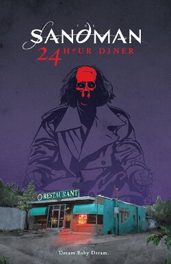 Sandman: 24 Hour Diner (2017) Sandman: 24 Hour Diner (2017)