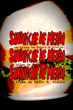 Sanduíche de Merda (2023) Sanduíche de Merda (2023)