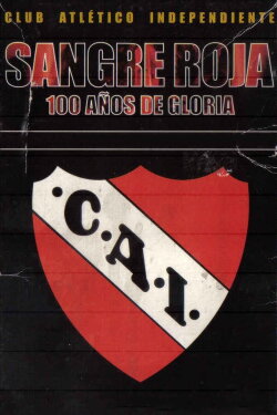 Sangre roja, 100 años de gloria (2005) Sangre roja, 100 años de gloria (2005)