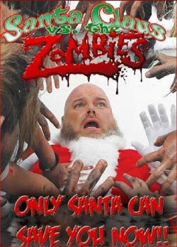 Santa Claus Versus the Zombies (2010) Santa Claus Versus the Zombies (2010)