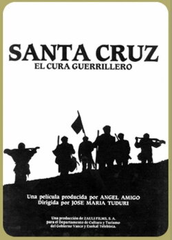 Santa Cruz, the guerrilla priest (1990) Santa Cruz, the guerrilla priest (1990)