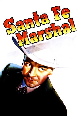 Santa Fe Marshal (1940) Santa Fe Marshal (1940)